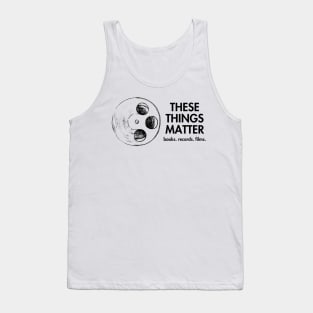 These Things Matter Tank Top